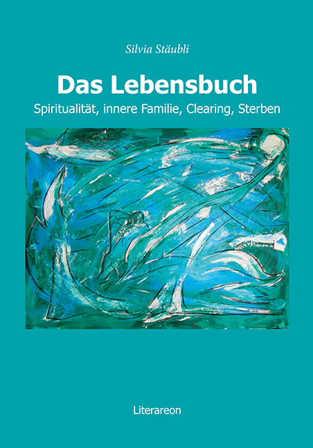 Das Lebensbuch - Silvia St&auml;ubli