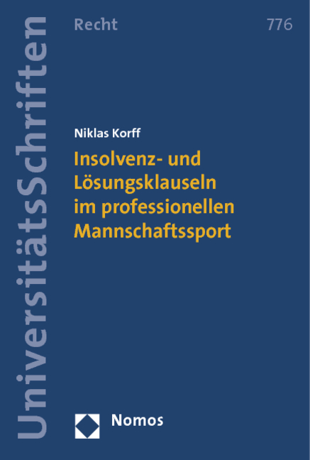 Insolvenz- und L&ouml;sungsklauseln im professionellen Mannschaftssport - Niklas Korff