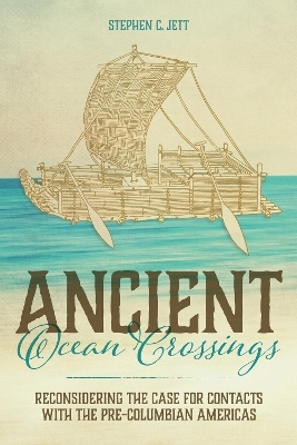Ancient Ocean Crossings - Stephen C. Jett