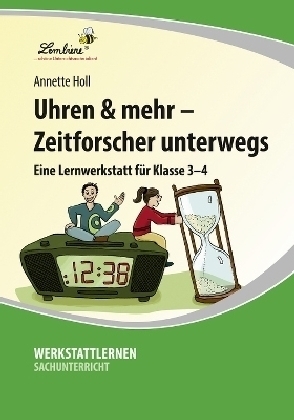 Uhren & mehr - Zeitforscher unterwegs, 1 CD-ROM - Annette Holl