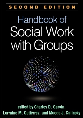 Handbook of Social Work with Groups, Second Edition