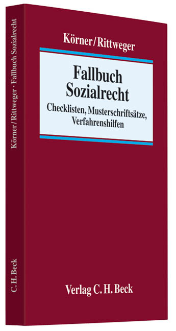 Fallbuch Sozialrecht - Anne K&ouml;rner, Stephan Rittweger