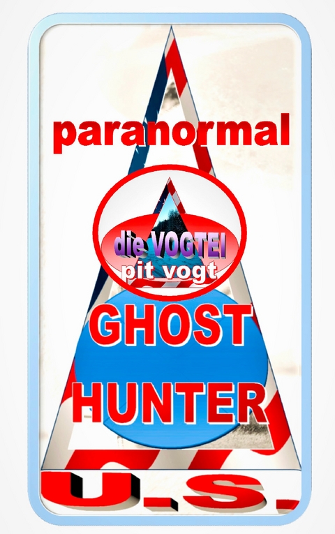 Ghosthunter U.S. - Pit Vogt