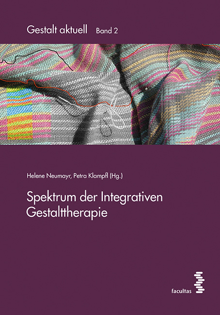 Spektrum der Integrativen Gestalttherapie - Helene Neumayr, Petra Klampfl