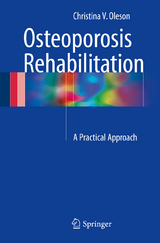 Osteoporosis Rehabilitation -  Christina V. Oleson