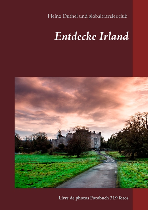 Entdecke Irland - Heinz Duthel