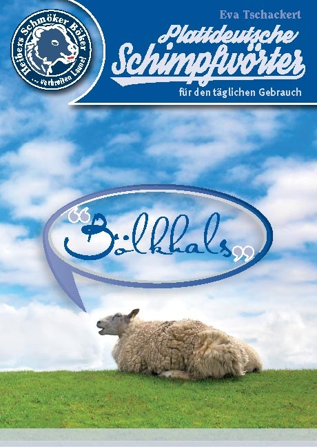 Plattdeutsche Schimpfw&ouml;rter - Eva Tschackert
