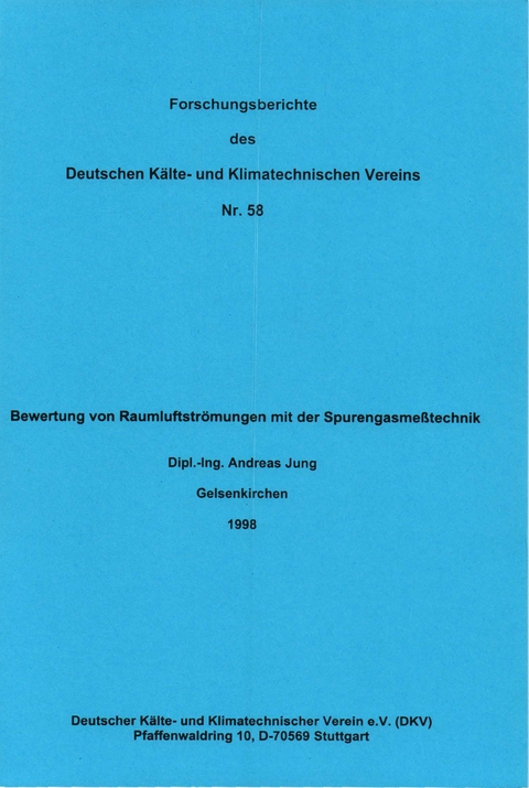 Bewertung von Raumluftstr&ouml;mungen mit der Spurengasmesstechnik - Andreas Jung