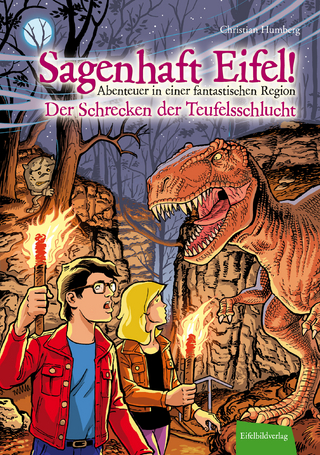 Sagenhaft Eifel! - Abenteuer in einer fantastischen Region