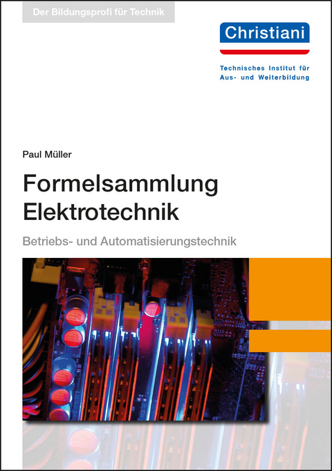 Formelsammlung Elektrotechnik - Paul M&uuml;ller