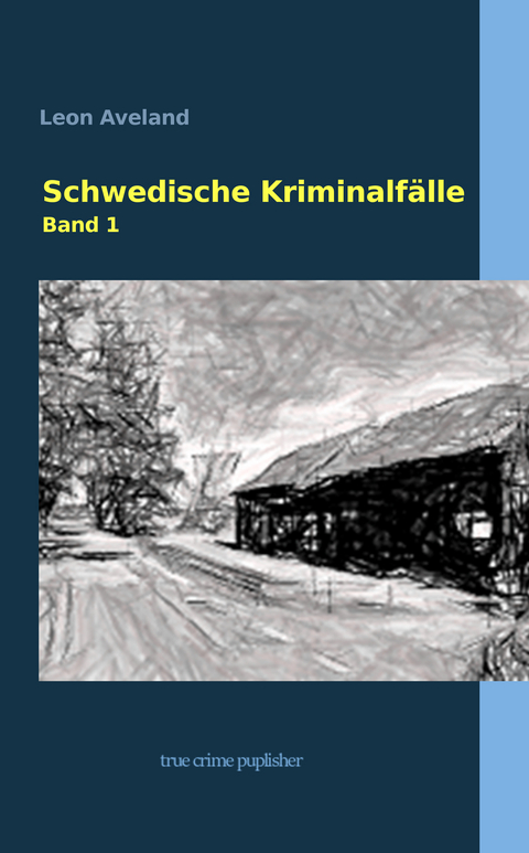Schwedische Kriminalf&auml;lle - Leon Aveland