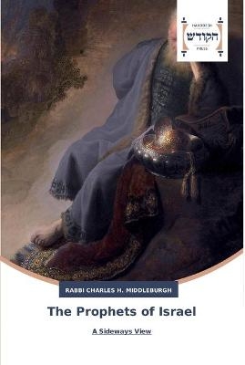 The Prophets of Israel - Charles H. Middleburgh