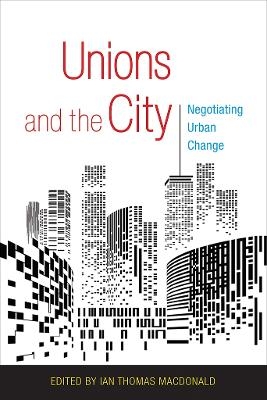 Unions and the City - 