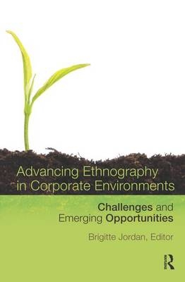 Advancing Ethnography in Corporate Environments - 