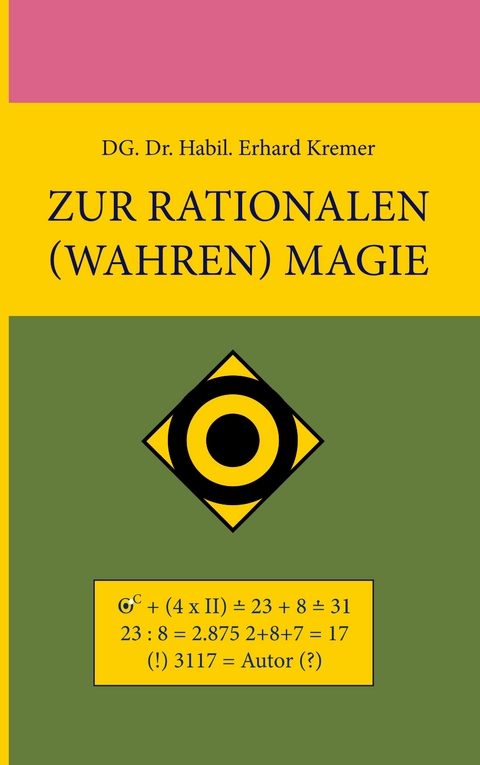 Zur rationalen (wahren) Magie - Erhard Kremer