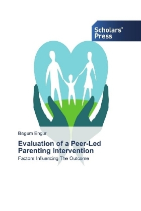 Evaluation of a Peer-Led Parenting Intervention - Begum Engur