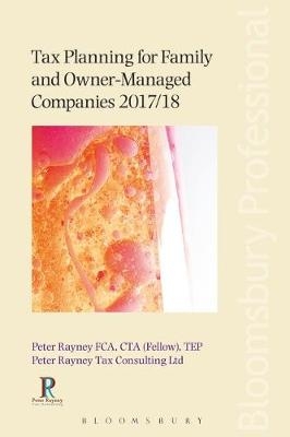 Tax Planning for Family and Owner-Managed Companies 2017/18 - mr Peter Rayney