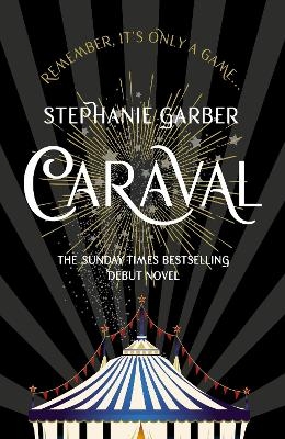 Caraval: the mesmerising Sunday Times bestseller - Stephanie Garber