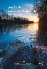 Aydınlık Gecelere Yolculuk - T&uuml;lin Tankut