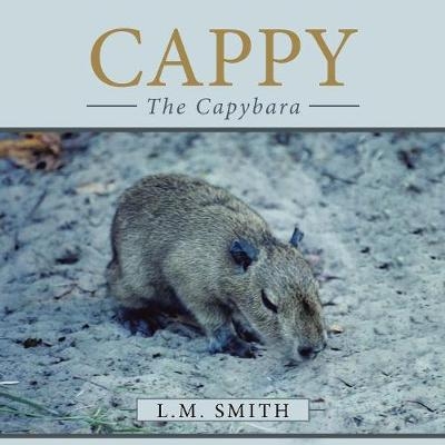 Cappy -  L M Smith