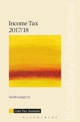 Core Tax Annual: Income Tax 2017/18 - Sarah Laing