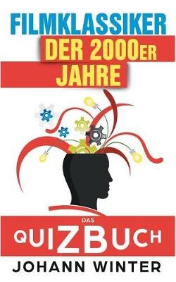 Filmklassiker der 2000er Jahre - Johann Winter
