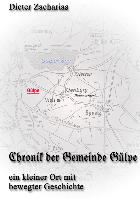 Chronik der Gemeinde G&uuml;lpe - Dieter Zacharias
