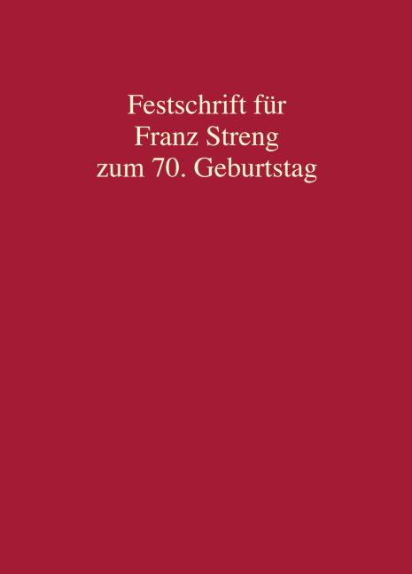 Festschrift f&uuml;r Franz Streng zum 70. Geburtstag - 
