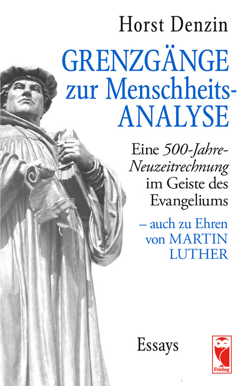 Grenzg&auml;nge zur Menschheitsanalyse - Horst Denzin