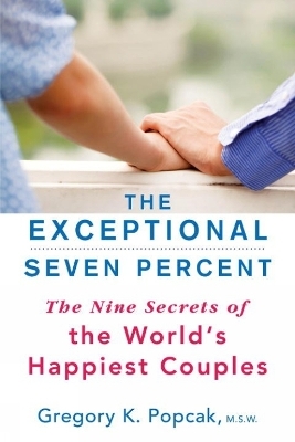 The Exceptional Seven Percent - Gregory K Popcak
