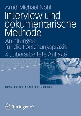 Interview und dokumentarische Methode - Arnd-Michael Nohl