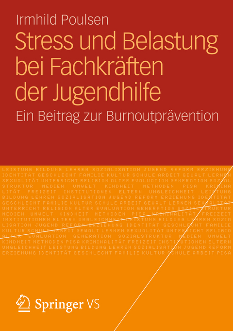 Stress und Belastung bei Fachkr&auml;ften der Jugendhilfe - Irmhild Poulsen