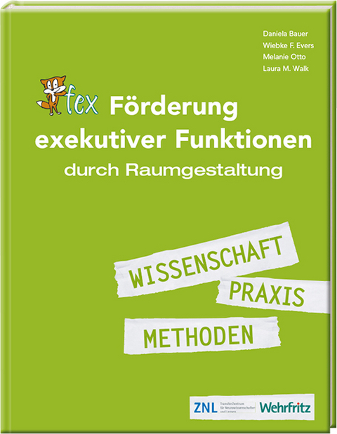 F&ouml;rderung exekutiver Funktionen durch Raumgestaltung - Daniela Bauer, Wiebke Evers, Melanie Otto, Laura Walk