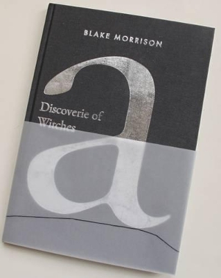 A Discoverie of Witches - Blake Morrison