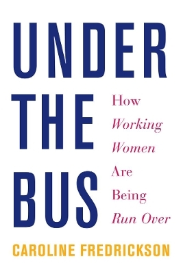 Under The Bus - Caroline Fredrickson