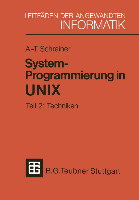 System-Programmierung in UNIX - Axel-Tobias Schreiner