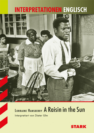 Interpretationen Englisch - Hansberry: A Raisin in the Sun