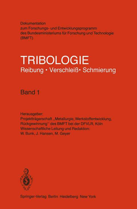 Tribologie Reibung &middot; Verschlei&szlig; &middot; Schmierung