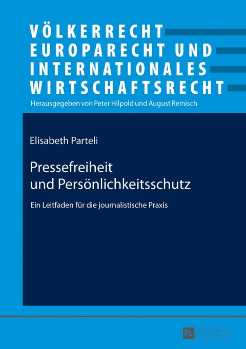 Pressefreiheit und Pers&ouml;nlichkeitsschutz - Elisabeth Parteli