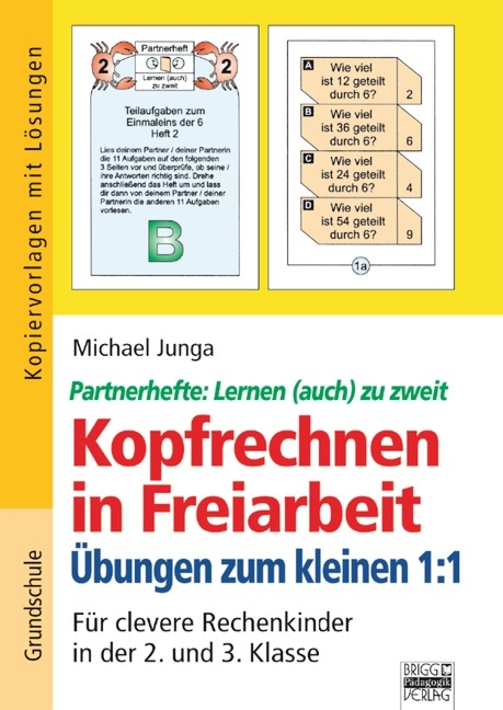 Kopfrechnen in Freiarbeit / &Uuml;bungen zum kleinen 1:1 - Michael Junga