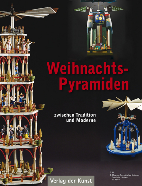Weihnachtspyramiden. - Tina Peschel, Dagmar Neuland-Kitzerow