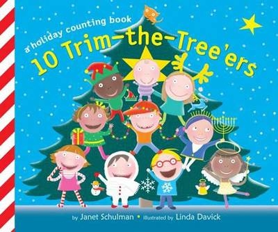 10 Trim-The-Tree'ers - Janet Schulman