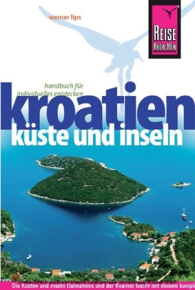 Reise Know-How Kroatien - Küste und Inseln