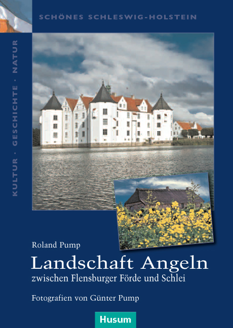 Landschaft Angeln &ndash; zwischen Flensburger F&ouml;rde und Schlei - Roland Pump