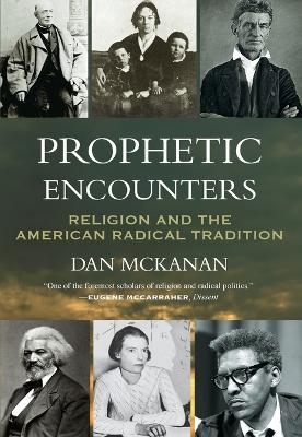 Prophetic Encounters - Dan McKanan