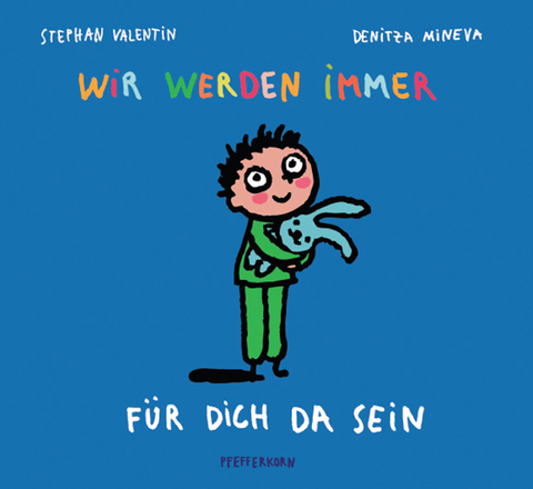 Wir werden immer f&uuml;r dich da sein - Stephan Valentin
