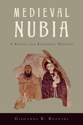 Medieval Nubia - Giovanni R. Ruffini