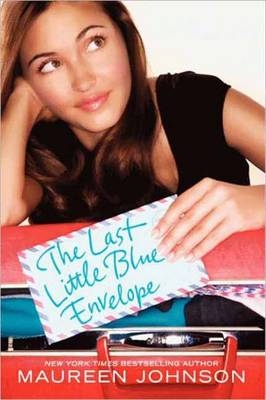 The Last Little Blue Envelope - Maureen Johnson