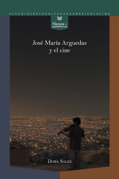 Jos&eacute; Mar&iacute;a Arguedas y el cine - Dora Sales