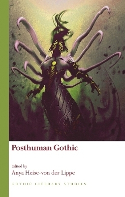 Posthuman Gothic - 